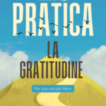 Copertina Libro Pratica la gratitudine